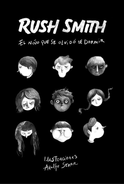 EL NIÑO QUE SE OLVIDÓ DE DORMIR | 9788420483924 | SMITH,RUSH/SERRA,ADOLFO (IL) | Libreria Geli - Librería Online de Girona - Comprar libros en catalán y castellano