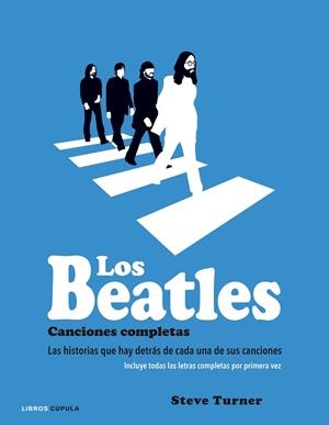 LOS BEATLES.CANCIONES COMPLETAS (TD) | 9788448021931 | TURNER,STEVE | Libreria Geli - Librería Online de Girona - Comprar libros en catalán y castellano