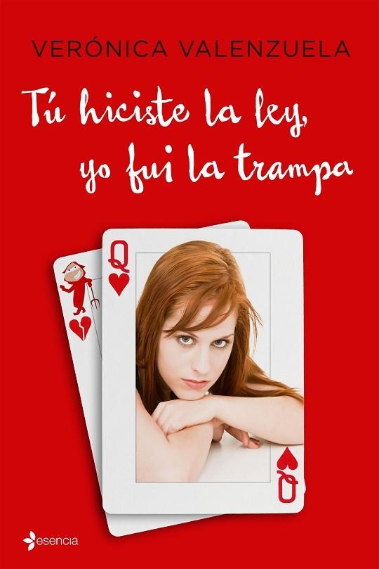 TÚ HICISTE LA LEY,YO FUI LA TRAMPA | 9788408152613 | VALENZUELA,VERÓNICA | Libreria Geli - Librería Online de Girona - Comprar libros en catalán y castellano