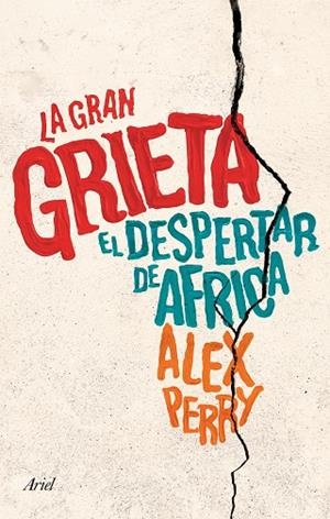 LA GRAN GRIETA.EL DESPERTAR DE ÁFRICA (TD) | 9788434423312 | PERRY,ALEX | Libreria Geli - Librería Online de Girona - Comprar libros en catalán y castellano