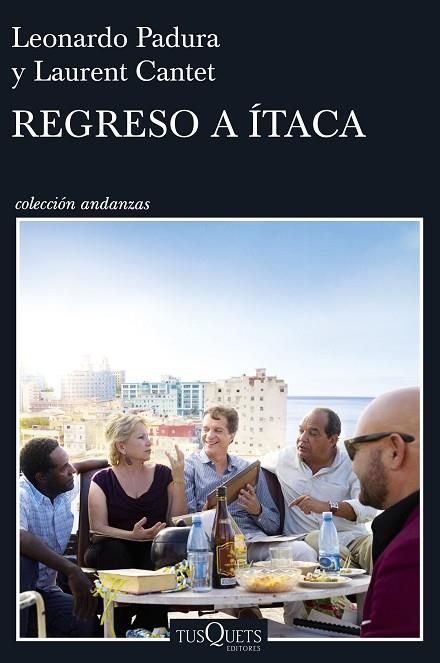 REGRESO A ÍTACA | 9788490662649 | PADURA,LEONARDO/CANTET,LAURENT | Libreria Geli - Librería Online de Girona - Comprar libros en catalán y castellano