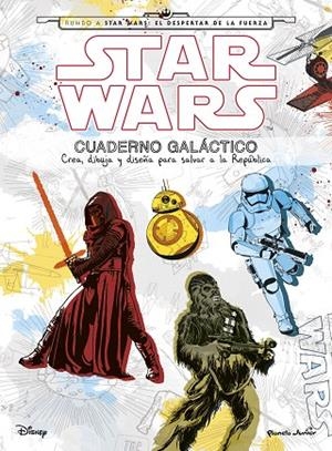 STAR WARS.CUADERNO GALÁCTICO.CREA,DIBUJA Y DISEÑA PARA SALVAR LA REPÚBLICA | 9788408154099 | Libreria Geli - Librería Online de Girona - Comprar libros en catalán y castellano