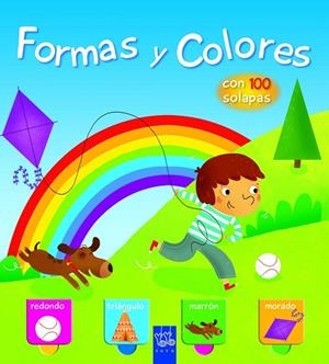 FORMAS Y COLORES CON 100 SOLAPAS (TD) | 9788408149484 | YOYO | Llibreria Geli - Llibreria Online de Girona - Comprar llibres en català i castellà