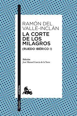 LA CORTE DE LOS MILAGROS (RUEDO IBÉRICO-1) | 9788467047325 | DEL VALLE-INCLÁN,RAMÓN | Libreria Geli - Librería Online de Girona - Comprar libros en catalán y castellano