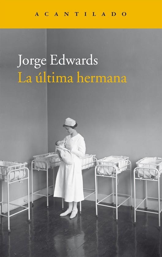 LA ÚLTIMA HERMANA | 9788416011940 | EDWARDS,JORGE | Libreria Geli - Librería Online de Girona - Comprar libros en catalán y castellano