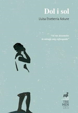 DOL I SOL | 9788494469251 | ETXEBARRÍA AZKUNE,LLUÏSA | Libreria Geli - Librería Online de Girona - Comprar libros en catalán y castellano