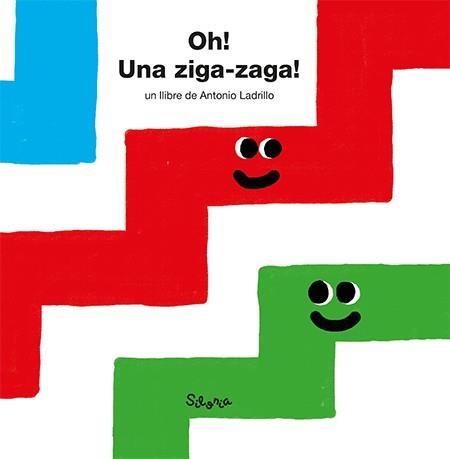 OH! ¡UNA ZIGA-ZAGA! | 9788494313486 | LADRILLO,ANTONIO | Libreria Geli - Librería Online de Girona - Comprar libros en catalán y castellano