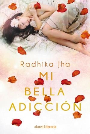 MI BELLA ADICCIÓN | 9788491043300 | JHA,RADHIKA | Llibreria Geli - Llibreria Online de Girona - Comprar llibres en català i castellà
