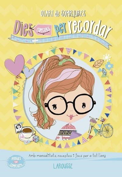 DIES ESPECIALS PER RECORDAR (DIARI DE SOMRIURES) | 9788416368990 | Llibreria Geli - Llibreria Online de Girona - Comprar llibres en català i castellà