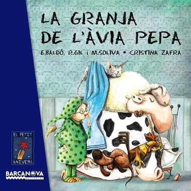 LA GRANJA DE L'ÀVIA PEPA (TD) | 9788448938741 | BALDÓ,E./GIL,R./SOLIVA,M./ZAFRA,CRISTINA (IL) | Libreria Geli - Librería Online de Girona - Comprar libros en catalán y castellano