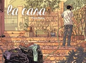 LA CASA | 9788416251629 | ROCA,PACO | Llibreria Geli - Llibreria Online de Girona - Comprar llibres en català i castellà