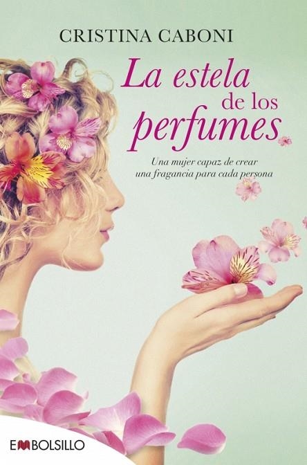 LA ESTELA DE LOS PERFUMES | 9788416087365 | CABONI,CRISTINA | Llibreria Geli - Llibreria Online de Girona - Comprar llibres en català i castellà