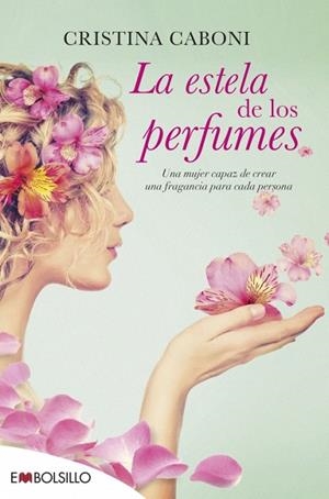 LA ESTELA DE LOS PERFUMES | 9788416087365 | CABONI,CRISTINA | Llibreria Geli - Llibreria Online de Girona - Comprar llibres en català i castellà