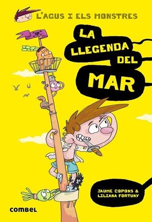 L'AGUS I ELS MONSTRES-5.LA LLEGENDA DEL MAR | 9788491010586 | COPONS,JAUME | Llibreria Geli - Llibreria Online de Girona - Comprar llibres en català i castellà