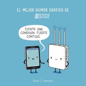EL MEJOR HUMOR GRÁFICO DE WAWAWIWA (TD) | 9788420483917 | COLMENARES,ANDRÉS J. | Llibreria Geli - Llibreria Online de Girona - Comprar llibres en català i castellà
