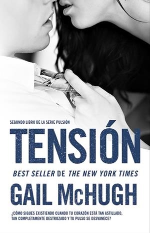 TENSIÓN (PULSIÓN-2) | 9788494415562 | MCHUGH,GAIL | Libreria Geli - Librería Online de Girona - Comprar libros en catalán y castellano
