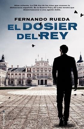 EL DOSIER DEL REY | 9788416498024 | RUEDA,FERNANDO | Libreria Geli - Librería Online de Girona - Comprar libros en catalán y castellano