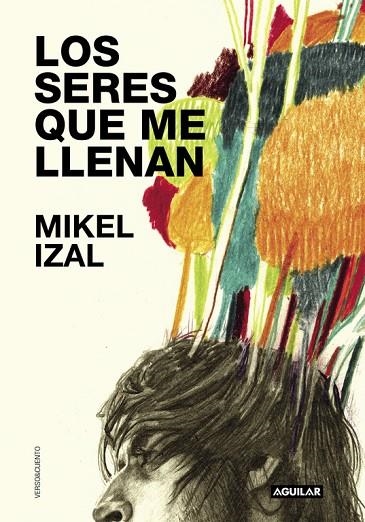 LOS SERES QUE ME LLENAN | 9788403504332 | IZAL,MIKEL/DE LAS HERAS,DAVID | Libreria Geli - Librería Online de Girona - Comprar libros en catalán y castellano