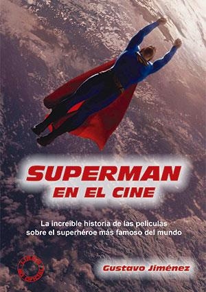 SUPERMAN EN EL CINE | 9788494376368 | JIMÉNEZ LIMONES,GUSTAVO | Llibreria Geli - Llibreria Online de Girona - Comprar llibres en català i castellà