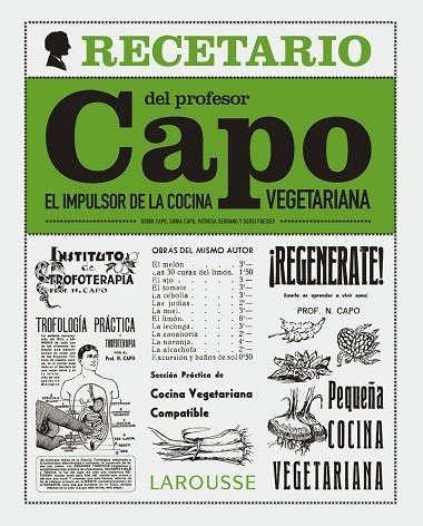 RECETARIO DEL PROFESOR CAPO.EL IMPULSOR DE LA COCINA VEGETARIANA | 9788416641055 | CAPO,ODINA/CAPO,SONIA/SERRANO,PATRICIA/FREIXES,SERGI | Llibreria Geli - Llibreria Online de Girona - Comprar llibres en català i castellà