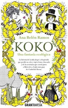 KOKO.UNA FANTASÍA ECOLÓGICA | 9788494411076 | RAMOS,ANA BELÉN | Libreria Geli - Librería Online de Girona - Comprar libros en catalán y castellano