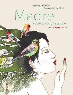 MADRE ENTRE EL SOL Y LA NOCHE | 9788494494284 | SERVANT,STÉPHANE | Llibreria Geli - Llibreria Online de Girona - Comprar llibres en català i castellà