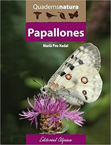 PAPALLONES(QUADERNS NATURA) | 9788480906418 | POU NADAL,MARIÀ | Libreria Geli - Librería Online de Girona - Comprar libros en catalán y castellano