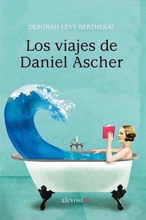 LOS VIAJES DE DANIEL ASCHER | 9788416413195 | LÉVY-BERTHERAT,DÉBORAH | Libreria Geli - Librería Online de Girona - Comprar libros en catalán y castellano