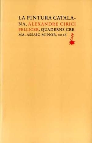 LA PINTURA CATALANA | 9788477275701 | CIRICI,ALEXANDRE | Libreria Geli - Librería Online de Girona - Comprar libros en catalán y castellano
