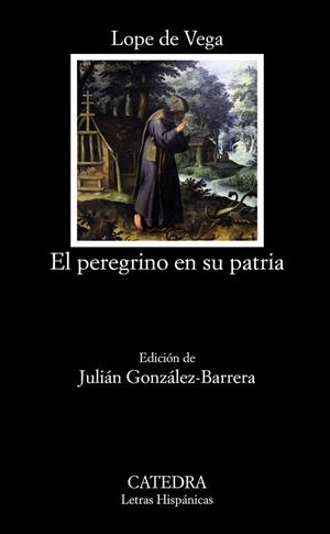 EL PEREGRINO EN SU PATRIA | 9788437635415 | LOPE DE VEGA | Llibreria Geli - Llibreria Online de Girona - Comprar llibres en català i castellà