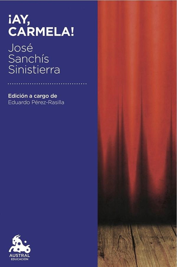 AY,CARMELA!  | 9788467047028 | SANCHIS SINISTERRA,JOSÉ | Libreria Geli - Librería Online de Girona - Comprar libros en catalán y castellano