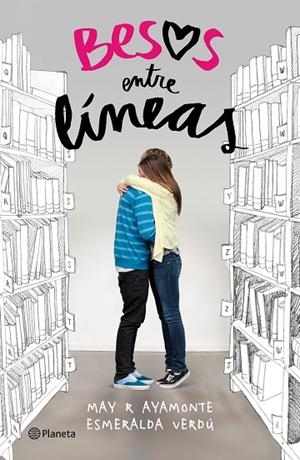 BESOS ENTRE LÍNEAS | 9788408153016 | AYAMONTE,MAY R./VERDÚ,ESMERALDA | Libreria Geli - Librería Online de Girona - Comprar libros en catalán y castellano