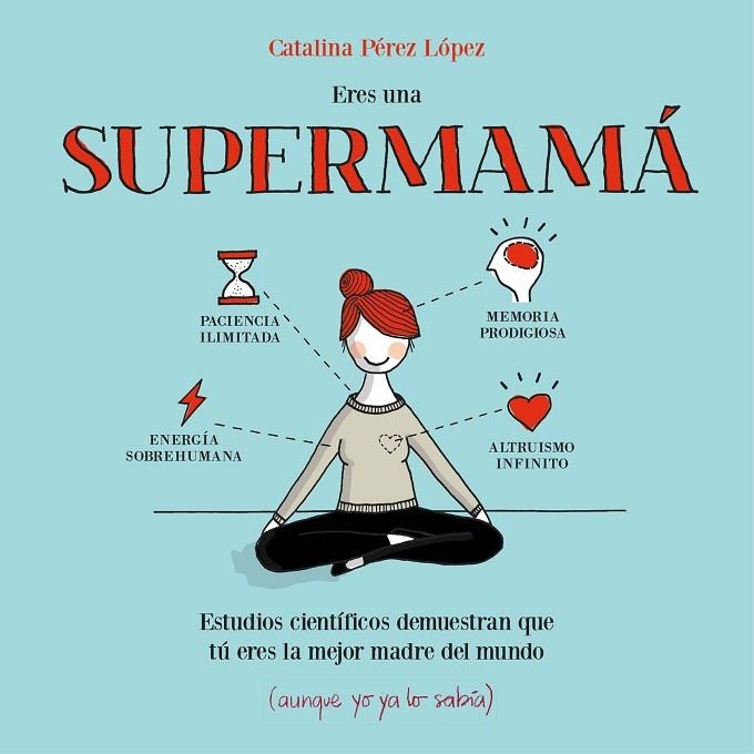 ERES UNA SUPERMAMÁ (TD) | 9788408153085 | PÉREZ LÓPEZ,CATALINA | Llibreria Geli - Llibreria Online de Girona - Comprar llibres en català i castellà
