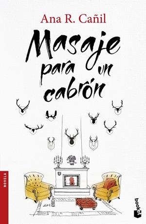MASAJE PARA UN CABRÓN | 9788467047448 | CAÑIL,ANA R. | Libreria Geli - Librería Online de Girona - Comprar libros en catalán y castellano