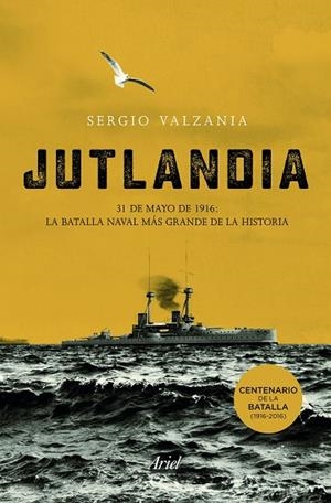JUTLANDIA.LA BATALLA NAVAL MÁS GRANDE DE LA HISTORIA | 9788434423541 | VALZANIA,SERGIO | Libreria Geli - Librería Online de Girona - Comprar libros en catalán y castellano