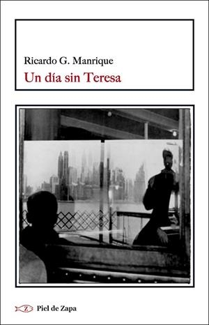 UN DÍA SIN TERESA | 9788416288762 | MANRIQUE,RICARDO G. | Llibreria Geli - Llibreria Online de Girona - Comprar llibres en català i castellà