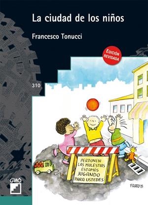 LA CIUDAD DE LOS NIÑOS | 9788499805719 | TONUCCI, FRANCESCO | Libreria Geli - Librería Online de Girona - Comprar libros en catalán y castellano