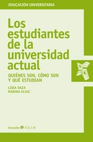 LOS ESTUDIANTES DE LA UNIVERSIDAD ACTUAL.QUIÉNES SON, CÓMO SON Y QUÉ ESTUDIAN | 9788499217833 | DAZA PÉREZ, LIDIA/ELIAS ANDREU, MARINA | Libreria Geli - Librería Online de Girona - Comprar libros en catalán y castellano