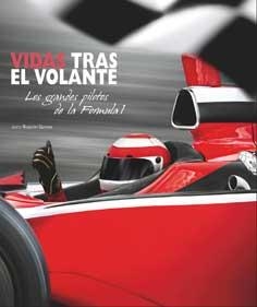 VIDAS TRAS EL VOLANTE.LOS GRANDES PILOTOS DE LA FORMULA 1 | 9788416279302 | GURIAN,ROBERTO | Libreria Geli - Librería Online de Girona - Comprar libros en catalán y castellano