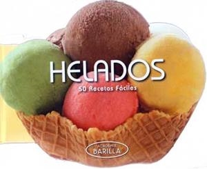 HELADOS | 9788416279241 | ACADEMIA BARILLA | Libreria Geli - Librería Online de Girona - Comprar libros en catalán y castellano