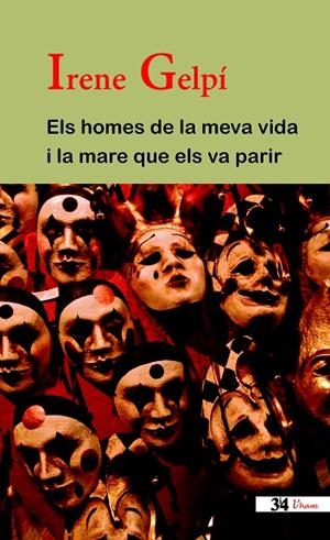 ELS HOMES DE LA MEVA VIDA I LA MARE QUE ELS VA PARIR | 9788475029924 | GELPÍ,IRENE | Libreria Geli - Librería Online de Girona - Comprar libros en catalán y castellano