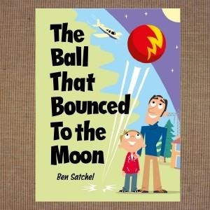 THE BALL THAT BOUNCED TO THE MOON | 9788460667827 | SATCHEL, BEN | Libreria Geli - Librería Online de Girona - Comprar libros en catalán y castellano