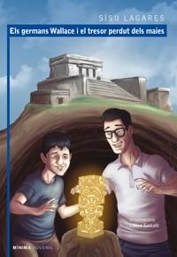 ELS GERMANS WALLACE I EL TRESOR PERDUT DELS MAIES | 9788494478475 | LAGARES,SISU | Libreria Geli - Librería Online de Girona - Comprar libros en catalán y castellano