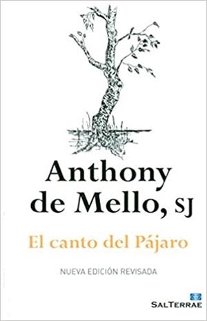 EL CANTO DEL PÁJARO | 9788429324686 | DE MELLO,ANTHONY | Libreria Geli - Librería Online de Girona - Comprar libros en catalán y castellano