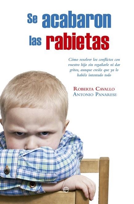SE ACABARON LAS RABIETAS | 9788490606322 | CAVALLO, ROBERTA/PANARESE, ANTONIO | Libreria Geli - Librería Online de Girona - Comprar libros en catalán y castellano