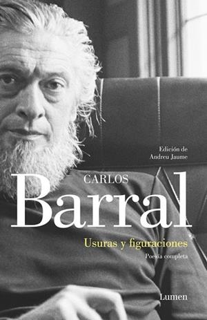 USURAS Y FIGURACIONES.POESÍA COMPLETA | 9788426403261 | BARRAL,CARLOS | Libreria Geli - Librería Online de Girona - Comprar libros en catalán y castellano
