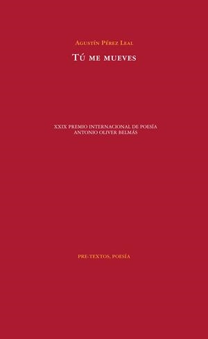 TÚ ME MUEVES | 9788416453504 | PÉREZ LEAL,AGUSTÍN | Llibreria Geli - Llibreria Online de Girona - Comprar llibres en català i castellà
