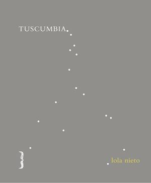 TUSCUMBIA | 9788494539909 | NIETO,LOLA | Llibreria Geli - Llibreria Online de Girona - Comprar llibres en català i castellà