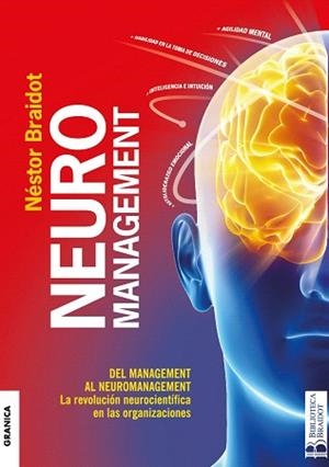 NEUROMANEGEMENT | 9789506418038 | BRAIDOT,NESTOR | Llibreria Geli - Llibreria Online de Girona - Comprar llibres en català i castellà