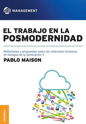 EL TRABAJO EN LA POSMODERNIDAD | 9789506417666 | MAISON,PABLO | Llibreria Geli - Llibreria Online de Girona - Comprar llibres en català i castellà
